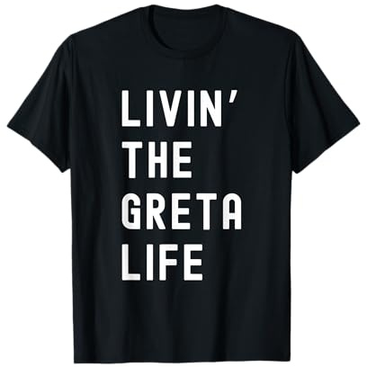 Greta Lebt Das Greta-Leben Name Lustig T-Shirt