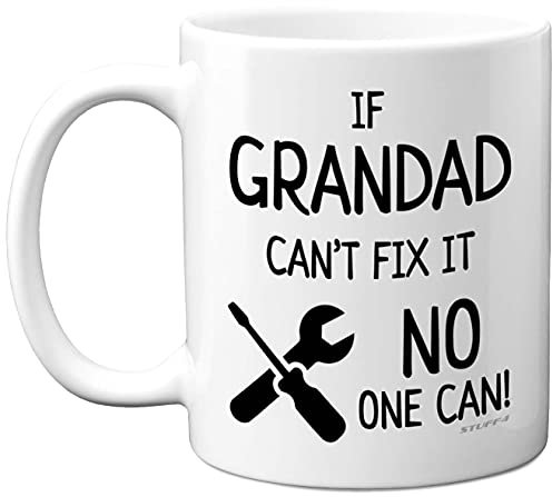Stuff4 Grandad Mugs - If Grandad Cant fix it no one can - Best Cup Gift, Presents for Gramps Gifts, Best Mug Birthday Ideas from, White