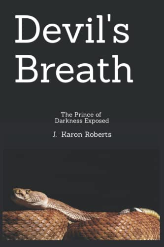 Devil's Breath: The Prince of Darkness Exposed