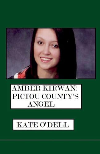 Amber Kirwan: Pictou County's Angel