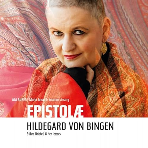 Epistolae - Hildegard of Bingen and her letters
