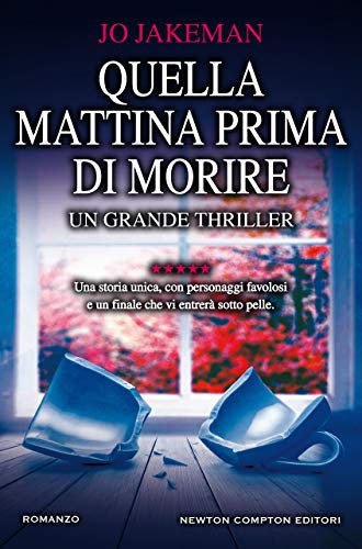 Quella mattina prima di morire (Italian Edition)