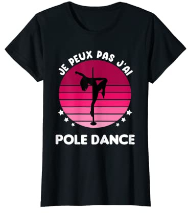 Femme Je peux pas j'ai Pole Dance vintage - Humour Pole Dance T-Shirt