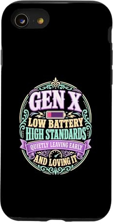 Gen X Low Battery High Standards Case for iPhone SE (2020) / 7/8