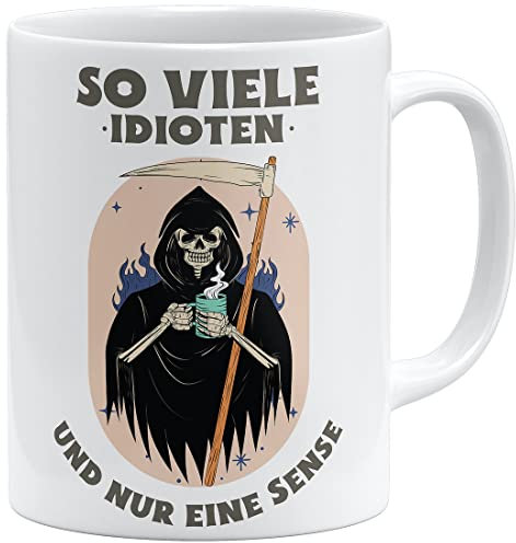 OM3® So viele Idioten und nur eine Sense Tasse mit Sensenmann II | Keramik Becher | 11oz 325ml | Beidseitig Bedruckt | Weiss