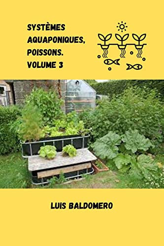Systèmes aquaponiques, poissons. Volume 3 (Sistemas de acuaponía)