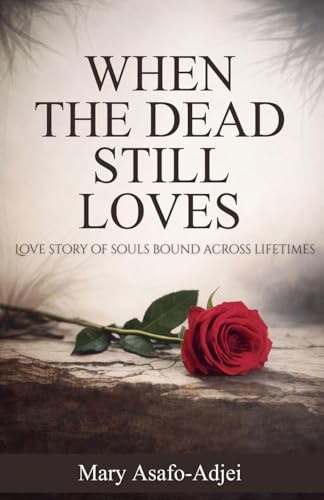 When the Dead Still Love