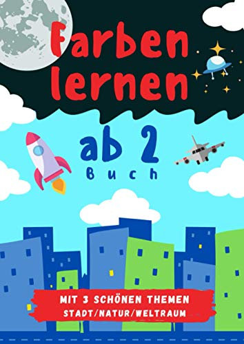 Farben Lernen ab 2: Buch zum Farben Lernen für Kinder mit schönen Designs das Farbenbuch Mitmachbuch Bilderbuch