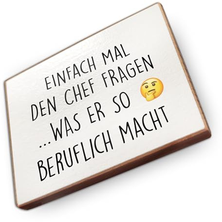 Kühlschrankmagnet mit Spruch - E - Handmade aus Buchenholz - Magnet für Kühlschrank Süß Witzig Lustig - Küchen Kühlschrank Deko 6.5cm x 5cm - Geschenk-Idee (Einfach mal den Chef Fragen)