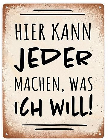 Hier kann jeder machen was ich will Metallschild XXL in 28x38 cm mit Spruch Blechschild mit Spruch für das Büro witziges Geschenk für den Chef der seine Mitarbeiter herum scheucht