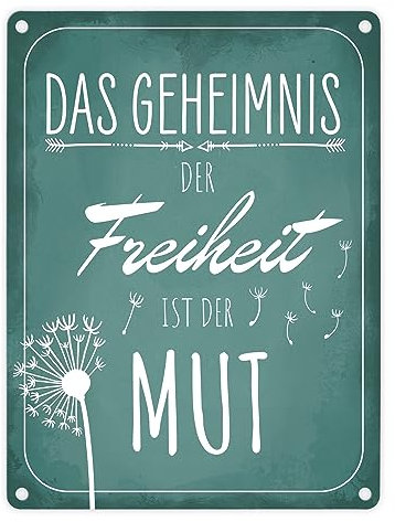 Das Geheimnis der Freiheit ist der Mut Metallschild in 15x20 cm dekoratives Metallschild in 15x20 cm mit inspirierendem Spruch und Pusteblume als Dekoration für dein Wohnzimmer