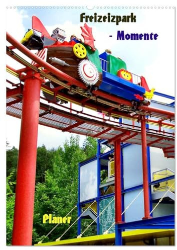Freizeitparkmomente/Planer (Wandkalender 2026 DIN A2 hoch), CALVENDO Monatskalender: Freizeitparks in Deutschland (CALVENDO Spass)