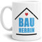 Tasse mit Spruch Bauherrin - Weiss/Zuhause/Eigenheim/Geschenk-Idee