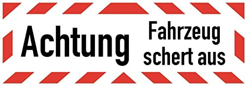 Aufkleber Warn Hinweis Achtung Fahrzeug schert aus Warnung Schild Folie selbstklebend | Größen wählbar Made in Germany, Größe: 45x15 cm