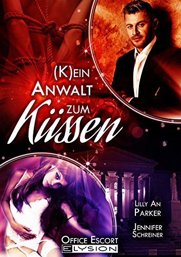 Kein Anwalt zum Küssen: Office Escort