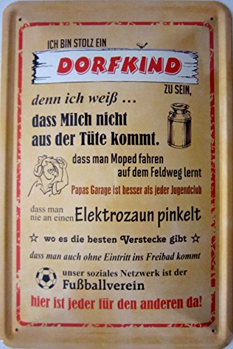 vielesguenstig-2013 Blechschild 20x30cm - Ich Bin stolz EIN Dorfkind zu Sein Moped Garage Jugendclub Freibad