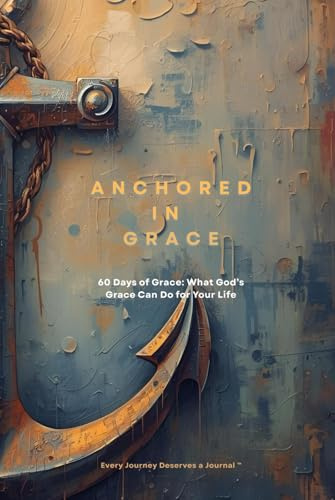 Grace Upon Grace: A Guided 60-Day Devotional Experience: 60 Days of Grace: What God's Grace Can do for your life