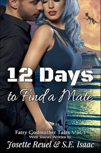12 Days to Find a Mate (Fairy Godmother Tales, Band 1)