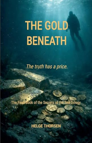 The Gold Beneath (L'Enfant de la Patrie English, Band 3)
