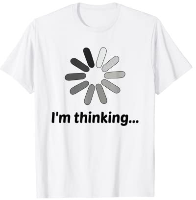I'm Thinking Video Game Player Gaming Nerd Geek PC Konsole T-Shirt