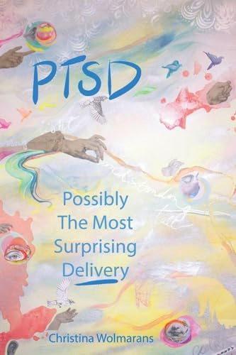 PTSD: Possibly the Most Surprising Delivery