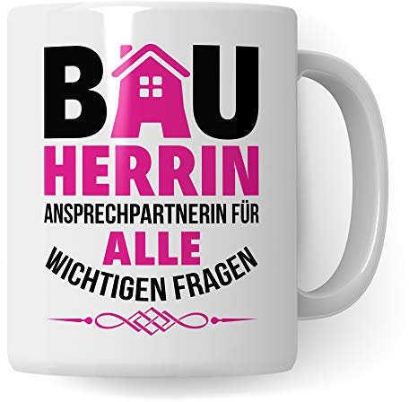 Pagma Druck Bauherrin Tasse Geschenk, Geschenke zum Richtfest, Bauherrin Bauherr Einweihung Becher, Hausbau Richtfest Geschenkideen, Einweihungsfeier Eigenheim Mitbringsel Kaffeetasse