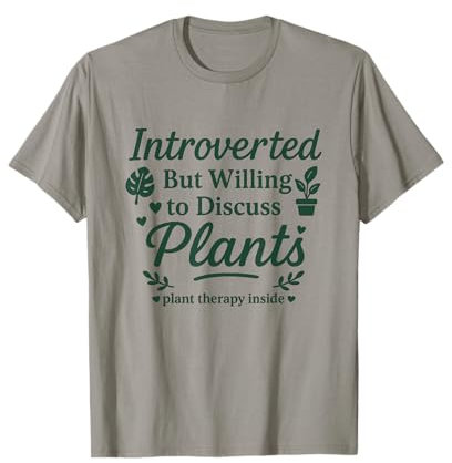 Introverso ma disposto a discutere delle piante Donne divertenti del giardino Maglietta