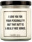 candle guy Duftkerze | I love you for your personality! But that butt is a really nice bonus. | Handgemacht aus 100% Sojawachs | 70 Stunden Brenndauer