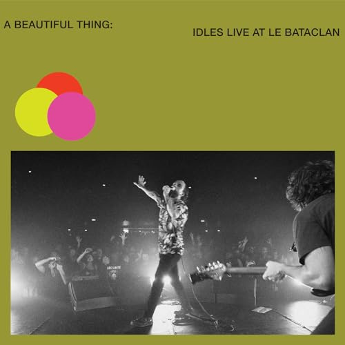 A Beautiful Thing Idles Live at le