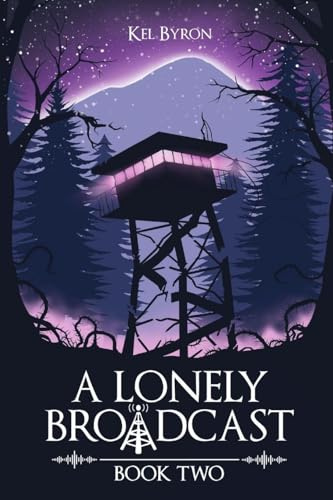 A Lonely Broadcast: Book Two
