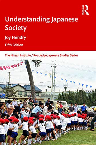 Understanding Japanese Society (Nissan Institute/Routledge Japanese Studies) (English Edition)