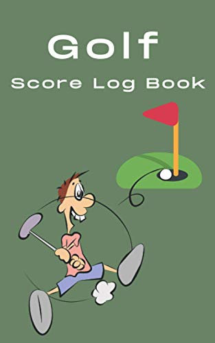 Golf Score Log Book: Golfers Score Log for Game Stats -Fits In Bag (5 x 8 ) Scores for 50 Games