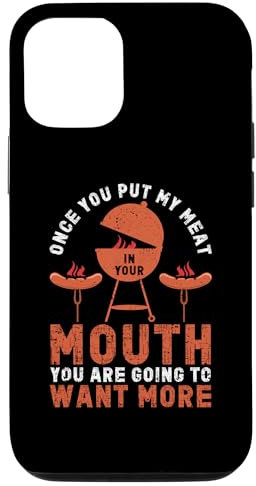 Hülle für iPhone 15 Pro Once You Put My Meat In Your Mouth Lustiges Grillen BBQ Smoker
