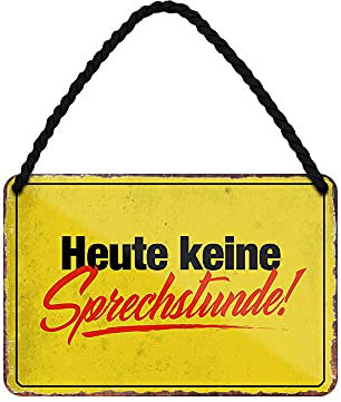 Heute Keine Sprechstunde Schild - lustiges Türschild mit witzigen Spruch - Metallschild mit Kordel und Saugnapf - Hängeschild für Arbeitsplatz Büro Arbeitszimmer Schreibtisch Firma - 18x12cm