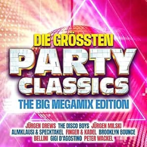 Die Größten Party Classics - Top 100 Megamix Editi