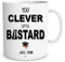 Funny Graduation Mug You Clever Little B*stard Well Done Passed Exam Gift University GCSE Diploma PHD Present Son Bestie Friend Congratulations WSDMUG1696