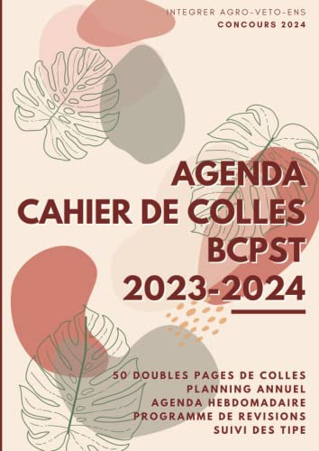 Agenda et Cahier de Colles BCPST 2023/2024: Agenda et Suivi des Colles de prépa au concours Agro-Veto, ENS, G2E Sienne