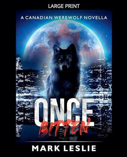 Once Bitten (Canadian Werewolf, Band 8)