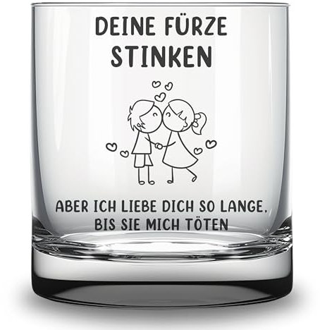 Trinkglas mit Gravur Deine Fürze stinken, aber ich liebe dich so lange, bis sie mich töten Lustiges Geschenk für Partner Freundin oder Freund humorvolles Glas für Valentinstag oder Jahrestag – 0,25l