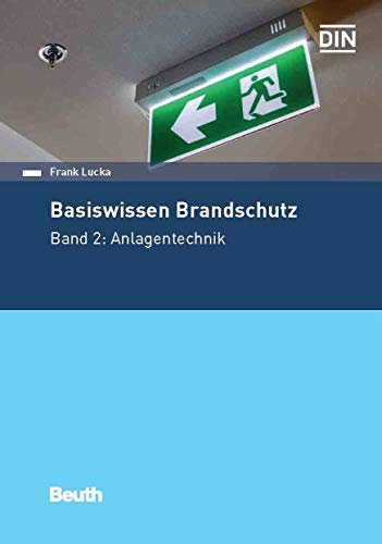 Basiswissen Brandschutz: Band 2: Anlagentechnik (Beuth Praxis)