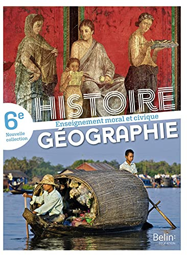 Histoire Géographie EMC 6e 2021: Manuel élève