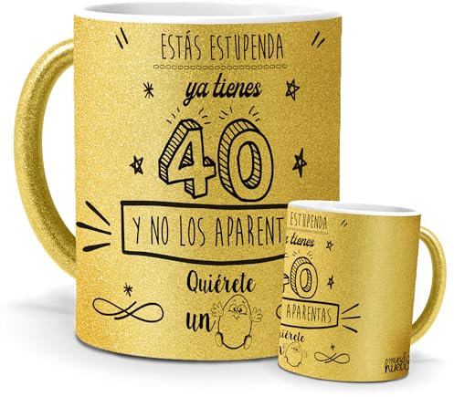 Taza Feliz 40 Años | Ya Tienes 40 y No los Aparentas | Frases Motivadoras para Mujer | Té, Café o Infusiones | Regalo de Cumpleaños | Cerámica Purpurina Oro | Capacidad 350ML