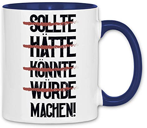 wowshirt Tasse Hätte Könnte Sollte Würde Machen Fitness Motivationspruch Chef Kollege Moral, Farbe:White - Navy