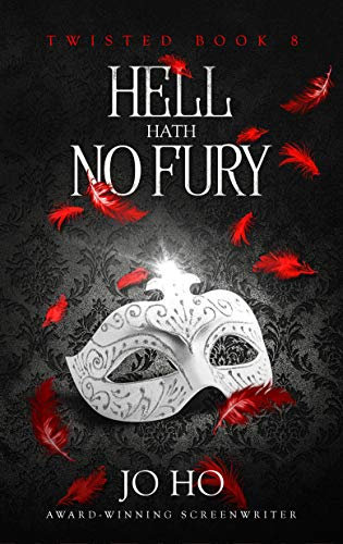 Hell Hath No Fury: An Urban Fantasy for Magic Fans (Twisted Book 8)
