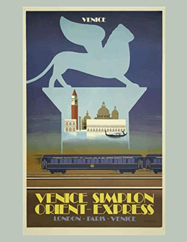 Orient Express London Paris Venice: Vintage Travel Poster Cover | Jan 1, 2021 to Dec 31, 2021 | Full Year Calendar Page | 8.5 X 11 Inches | 120 Pages | Inspirational Quotes & Pages for Notes