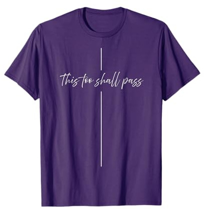 This too shall pass Minimalistic Christian T-Shirt