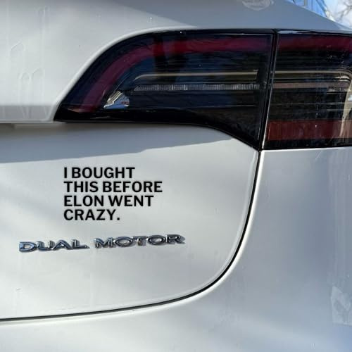 I BOUGHT THIS BEFORE ELON WENT CRAZY - Der Ableger aus den USA - Anti ELON STATEMENT Car Sticker Vinyl Sticker (Matte Black) - GreenWise