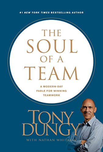 The Soul of a Team: A Modern-Day Fable for Winning Teamwork (English Edition)