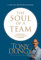 The Soul of a Team: A Modern-Day Fable for Winning Teamwork (English Edition)