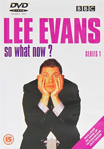 Lee Evans: So What Now - Series 1 [DVD]